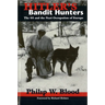 Hitler's Bandit Hunters: The SS and the Nazi Occupation of Europe