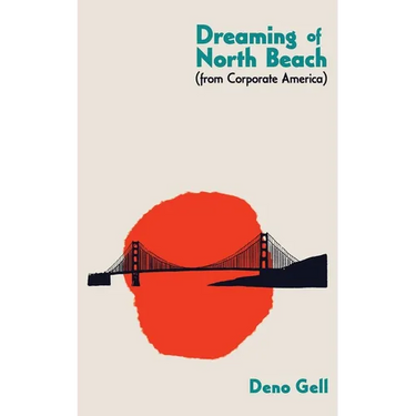 Dreaming of North Beach (from Corporate America)