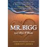 Mr. Bigg: Love Has a Name