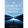 An Invincible Summer Within: Contemplation Practice
