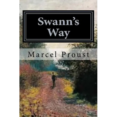 Swann's Way: Remembrance of Things Past, Volume One