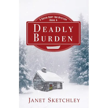 Deadly Burden: A Green Dory Inn Mystery