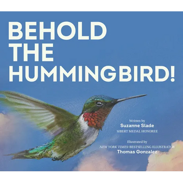 Behold the Hummingbird