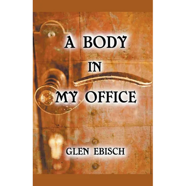 A Body in My Office