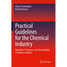 Practical Guidelines for the Chemical Industry: Operation, Processes, and Sustainability in Modern Facilities
