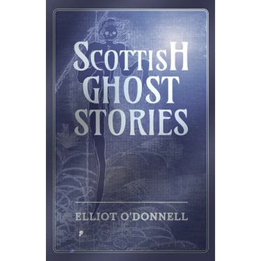 Scottish Ghost Stories