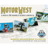 Motor West: A Route 66 Ramble Across America