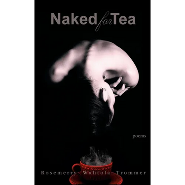 Naked for Tea: Poems