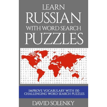 Learn Russian with Word Search Puzzles: Learn Russian Language Vocabulary with Challenging Word Find Puzzles for All Ages
