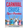 Carnival Cruise Tips for Families