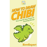 How To Draw Chibi: Your Step By Step Guide to Drawing Chibi Manga