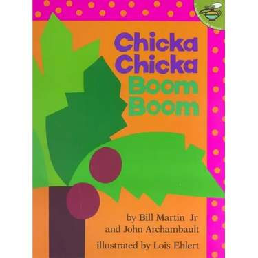 Chicka Chicka Boom Boom