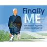 Finally ME: How Shamanic Journeying Healed Childhood Trauma and Gave Me Back My Life