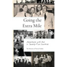 Going the Extra Mile: Adventures with God in Seventy-Five Countries