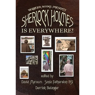 Sherlock Holmes is Everywhere!