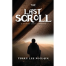 The Last Scroll: A Guiding Light To Wisdom