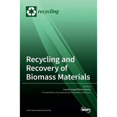Recycling and Recovery of Biomass Materials