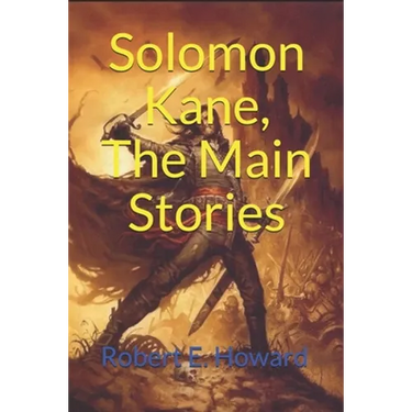 Solomon Kane, The Main Stories: (Official Edition)