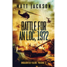 Battle For An Loc, 1972