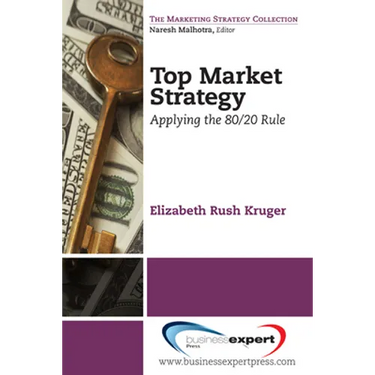 Top Market Strategy: Applying the 80/20 Rule