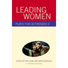 Leading Women: Plays for Actresses 2