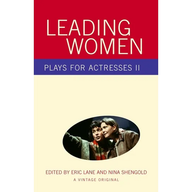 Leading Women: Plays for Actresses 2