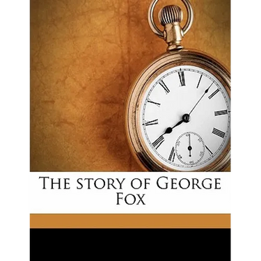 The story of George Fox