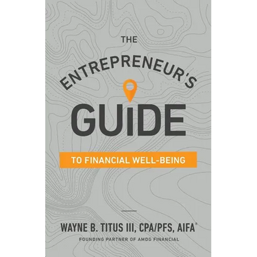 The Entrepreneur's Guide to Financial Well-Being