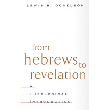From Hebrews to Revelation