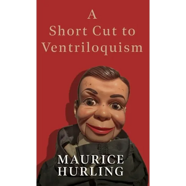 A Short Cut to Ventriloquism