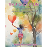The A to Zs of Life: A Guide to Conquering Fear, Embracing Hope, and Living Your Best Life.