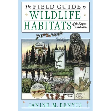 The Field Guide to Wildlife Habitats of the Eastern United States