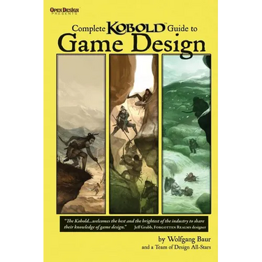 Complete Kobold Guide to Game Design
