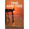 Time and Tide: The Vanishing Culture of the North Carolina Coast
