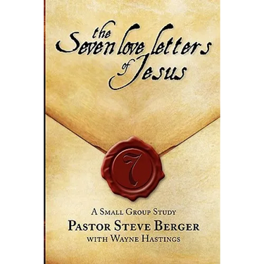 The Seven Love Letters of Jesus: A Small Group Study