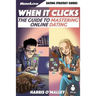 When It Clicks: The Guide To Mastering Online Dating