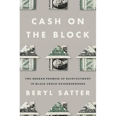 Cash on the Block: The Broken Promise of Reinvestment in Black Urban Neighborhoods