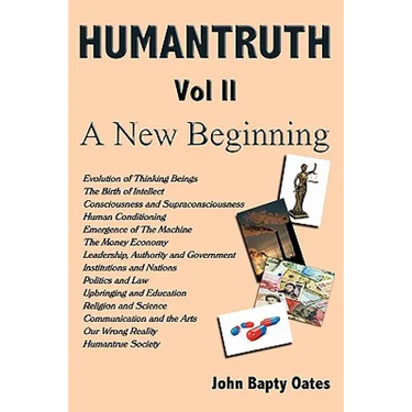 HUMANTRUTH Volume Two: A New Beginning