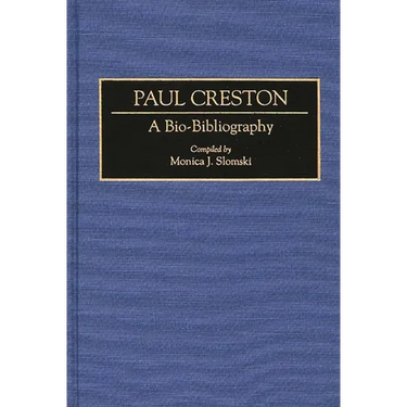 Paul Creston: A Bio-Bibliography