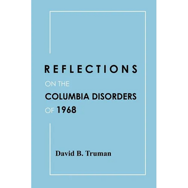 Reflections on the Columbia Disorders of 1968