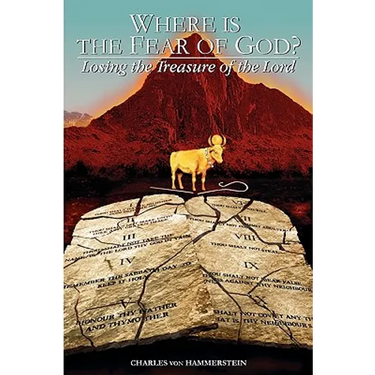 Where is the Fear of God?: Losing the Treasure of the Lord