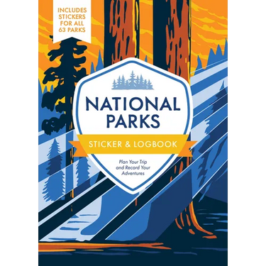 National Parks Sticker & Logbook: Plan Your Trip and Record Your Adventures - Includes Stickers for All 63 Parks