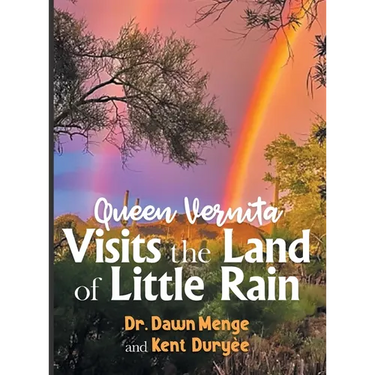 Queen Vernita Visits the Land of Little Rain