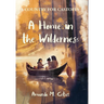 A Home in the Wilderness