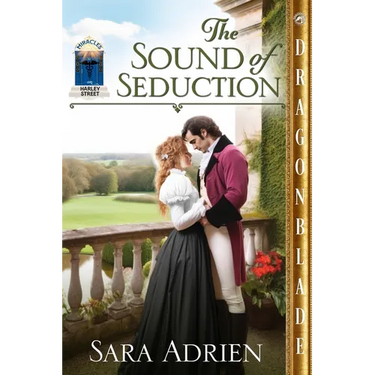 The Sound of Seduction: A Regency Historical Romance