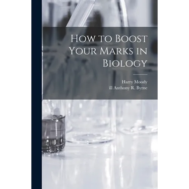 How to Boost Your Marks in Biology