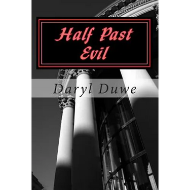 Half Past Evil