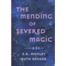 The Mending of Severed Magic