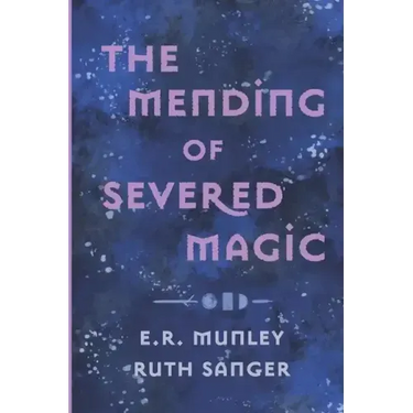 The Mending of Severed Magic