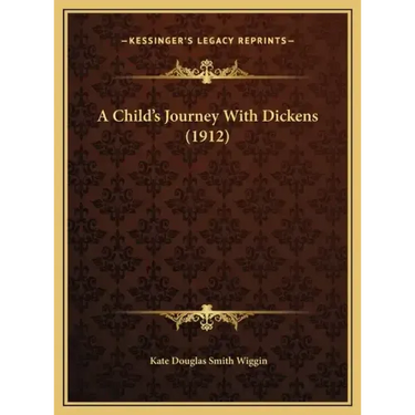 A Child's Journey With Dickens (1912)